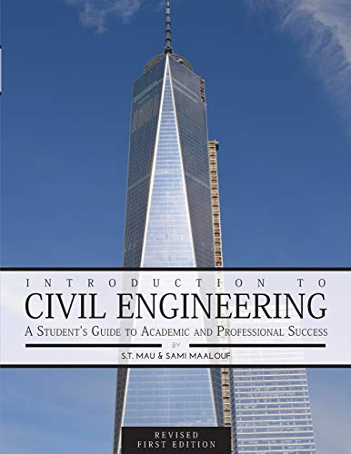 Beispielbild fr Introduction to Civil Engineering: A Student's Guide to Academic and Professional Success (Revised First Edition) zum Verkauf von Chiron Media