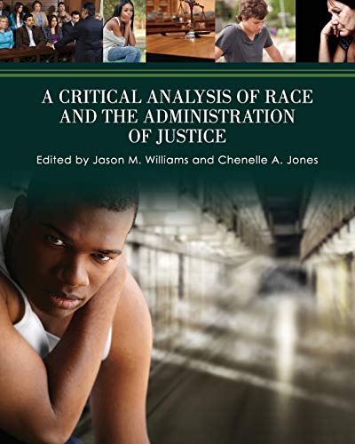 Beispielbild fr A Critical Analysis of Race and the Administration of Justice zum Verkauf von PBShop.store US