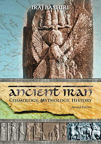 Stock image for Ancient Iran: Cosmology, Mythology, History for sale by HPB-Ruby