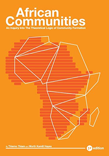 Stock image for African Communities: An Inquiry Into The Theoretical Logic of Community Formation for sale by Chiron Media