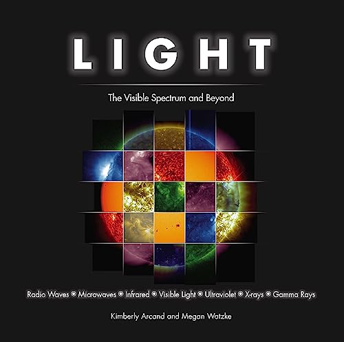Stock image for Light: The Visible Spectrum and Beyond for sale by Zoom Books Company