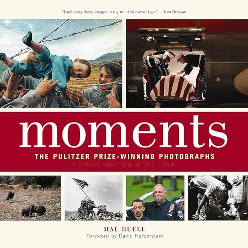 Stock image for Moments: The Pulitzer Prize-Winning Photographs for sale by Zoom Books Company