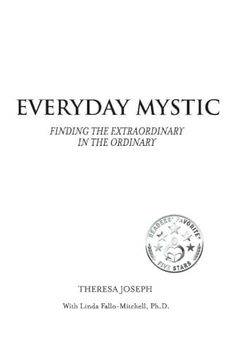 Stock image for Everyday Mystic: Finding the Extraordinary in the Ordinary for sale by ThriftBooks-Dallas