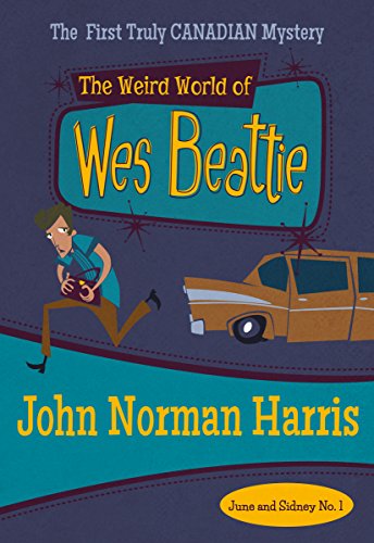 9781631941351: The Weird World of Wes Beattie (June and Sidney)