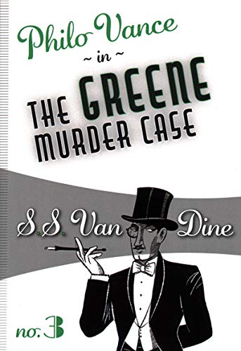 Beispielbild fr The Greene Murder Case (Philo Vance, 3) (Volume 3) zum Verkauf von SecondSale