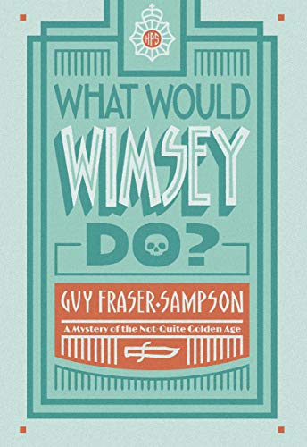Beispielbild fr What Would Wimsey Do? zum Verkauf von ThriftBooks-Dallas