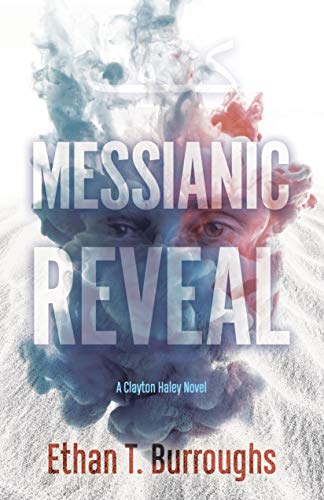 

Messianic Reveal: A Clayton Haley Novel (Paperback or Softback)