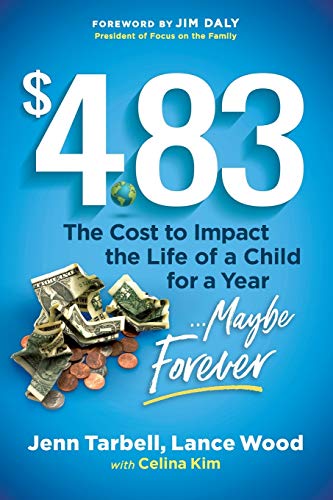 Beispielbild fr 4.83: The cost to impact the life of a child for a year.maybe Forever zum Verkauf von SecondSale