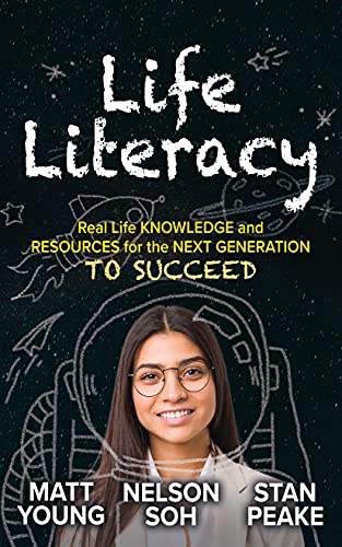 Stock image for Life Literacy: Real Life Knowledge and Resources for the Next Generation to Succeed for sale by Zoom Books Company