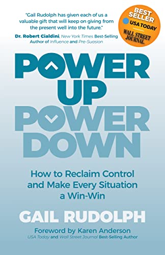 Beispielbild fr Power Up Power Down: How to Reclaim Control and Make Every Situation a Win/Win zum Verkauf von WorldofBooks