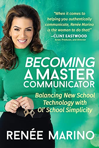 Stock image for Becoming a Master Communicator: Balancing New School Technology with Old School Simplicity (SIGNED FIRST EDITION) for sale by Conover Books