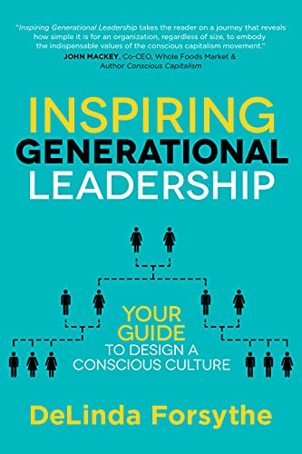 9781631956218: Inspiring Generational Leadership: Your Guide to Design a Conscious Culture