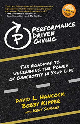 Stock image for Performance-Driven Giving: The Roadmap to Unleashing the Power of Generosity in Your Life for sale by ThriftBooks-Dallas