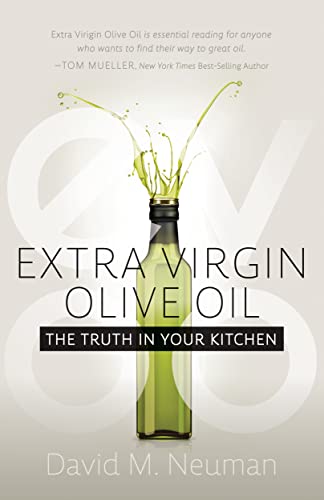 Stock image for Extra Virgin Olive Oil: The Truth in Your Kitchen for sale by SecondSale