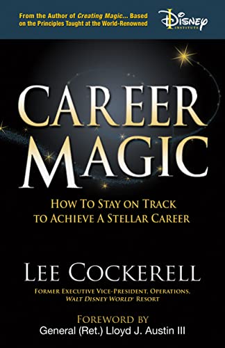 Imagen de archivo de Career Magic: How to Stay on Track to Achieve a Stellar Career a la venta por Irish Booksellers