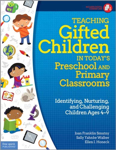 9781631980237: Teaching Gifted Children in Todays Preschool and Primary Classrooms: Identifying Nurturing and Challenging Children Ages 4-9