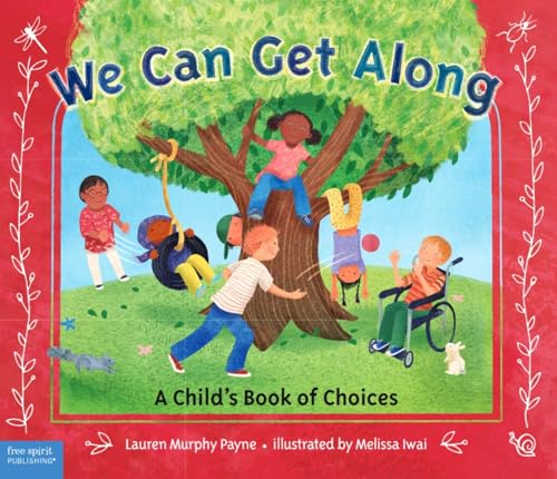 Stock image for We Can Get Along: A Child  s Book of Choices for sale by ZBK Books