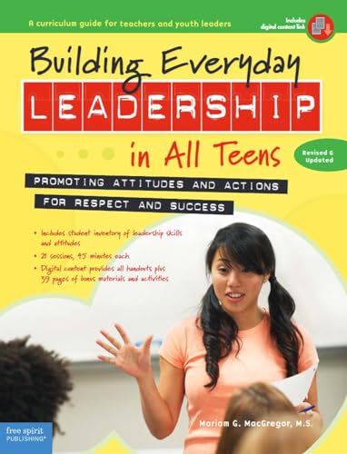 Stock image for Building Everyday Leadership in All Teens: Promoting Attitudes and Actions for Respect and Success (Free Spirit Professional) for sale by Zoom Books Company