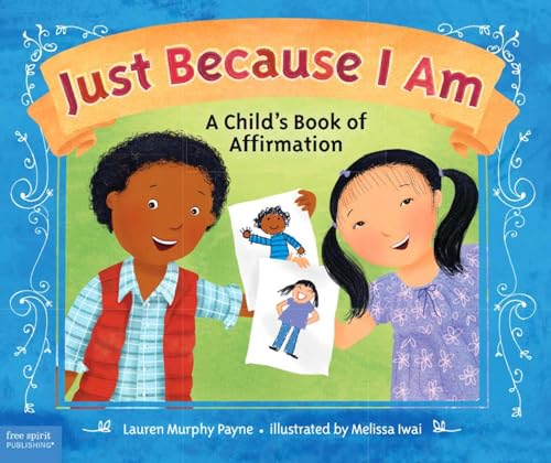 Stock image for Just Because I Am: A Child's Book of Affirmation for sale by SecondSale