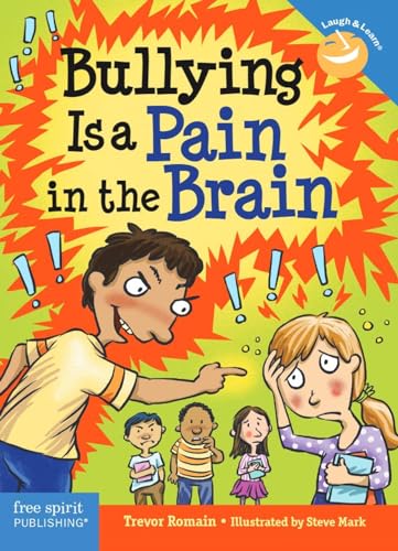 Imagen de archivo de Bullying Is a Pain in the Brain (Laugh & Learn) (Laugh & Learn(r)) a la venta por WorldofBooks