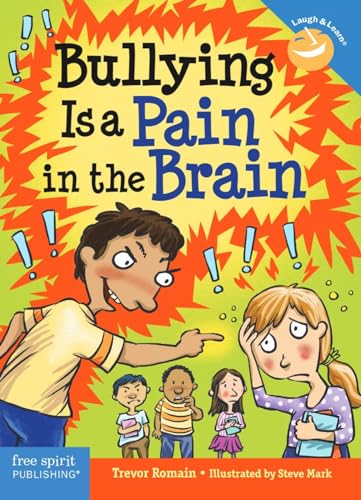 Stock image for Bullying Is a Pain in the Brain (Laugh & Learn) (Laugh & Learn(r)) for sale by WorldofBooks