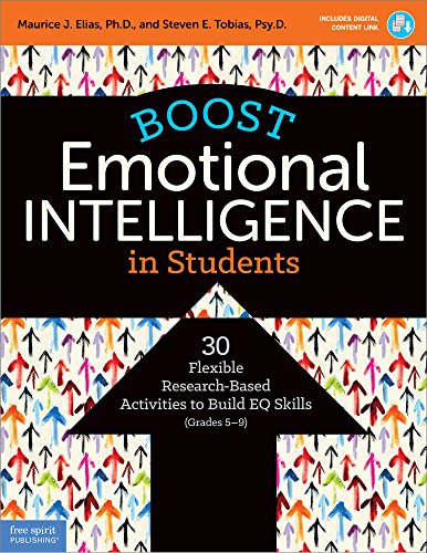 Beispielbild fr Boost Emotional Intelligence in Students: 30 Flexible Research-Based Activities to Build EQ Skills (Grades 5"9) (Free Spirit Professional) zum Verkauf von HPB-Red