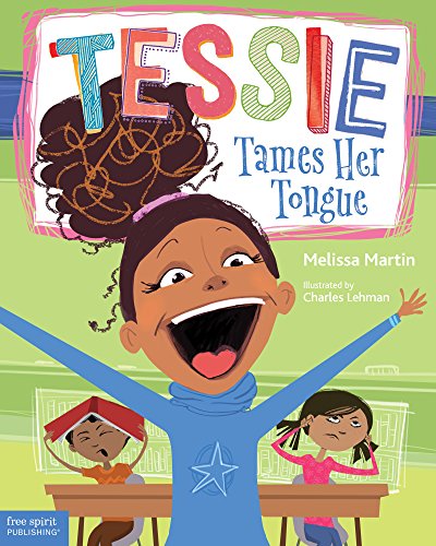 Stock image for Tessie Tames Her Tongue : A Book about Learning When to Talk and When to Listen for sale by Better World Books