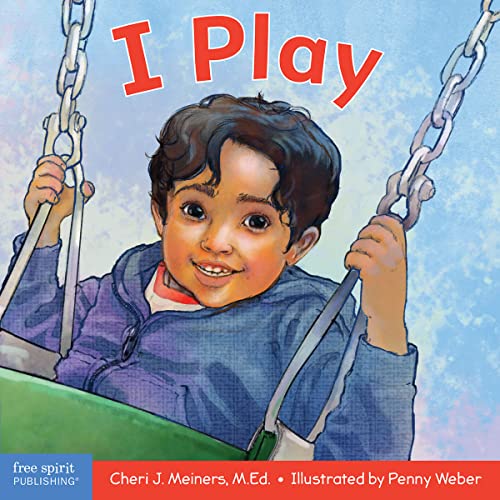 Beispielbild fr I Play: A Book about Discovery and Cooperation (Learning about Me & You): A Board Book about Discovery and Cooperation zum Verkauf von AwesomeBooks