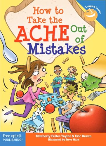 Imagen de archivo de How to Take the ACHE Out of Mistakes (Laugh & Learn®) a la venta por HPB-Emerald