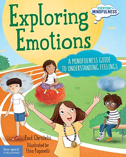Stock image for Exploring Emotions: A Mindfulness Guide to Understanding Feelings (Everyday Mindfulness) for sale by Goodwill