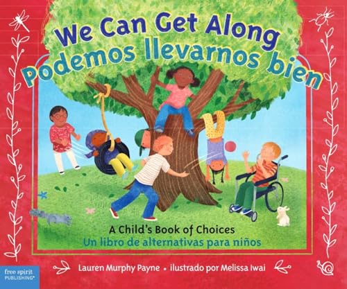 Stock image for We Can Get along / Podemos Llevarnos Bien : A Child's Book of Choices / un Libro de Alternativas para Ninos for sale by Better World Books