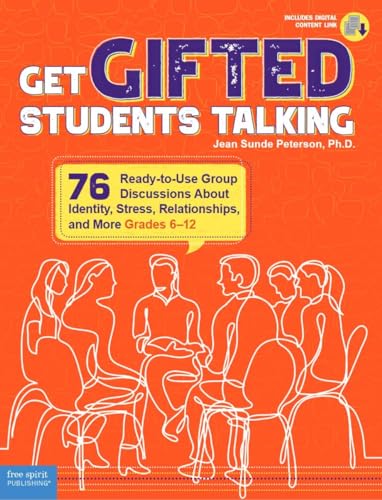 

Get Gifted Students Talking: 76 Ready-To-Use Group Discussions about Identity, Stress, Relationships, and More (Grades 6-12) (Paperback or Softback)