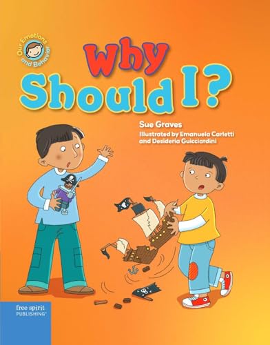 Stock image for Why Should I?: A book about respect (Our Emotions and Behavior) for sale by SecondSale