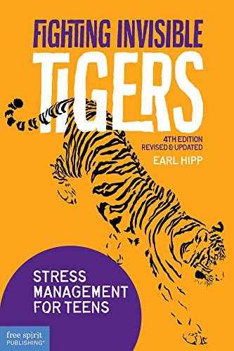 9781631984358: Fighting Invisible Tigers: Stress Management for Teens& Updated Fourth Edition)