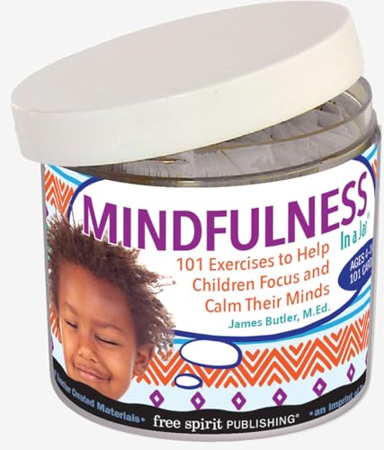 Imagen de archivo de Mindfulness In a Jar: 101 Exercises to Help Children Focus and Calm Their Minds a la venta por Lakeside Books