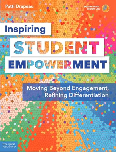 Imagen de archivo de Inspiring Student Empowerment: Moving Beyond Engagement, Refining Differentiation (Free Spirit Professional®) a la venta por HPB-Red