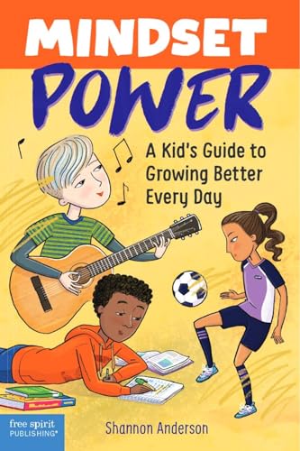 Beispielbild fr Mindset Power: A Kid's Guide to Growing Better Every Day zum Verkauf von ZBK Books