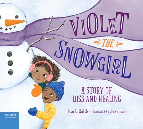 Stock image for Violet the Snowgirl: A Story of Loss and Healing for sale by More Than Words