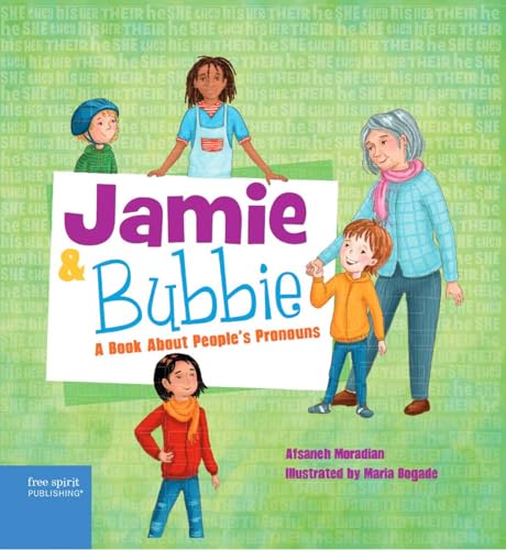 Stock image for Jamie and Bubbie: A Book About People's Pronouns (Jamie Is Jamie) for sale by SecondSale