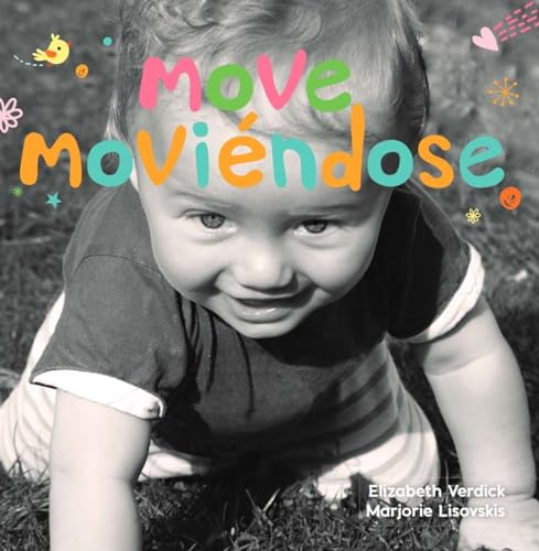 9781631985560: Move / Movindose (Happy Healthy Baby) (Spanish and English Edition)