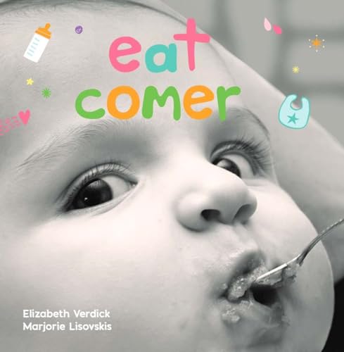 Stock image for Eat / Comer: A Board Book about Mealtime/Un Libro de Cart n Sobre La Hora de la Comida for sale by ThriftBooks-Dallas