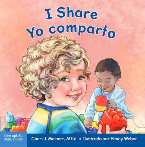 Stock image for I Share / Yo comparto: A book about being kind and generous/Un libro sobre ser amable y generoso (Learning About Me & You) (Spanish and English Edition) for sale by BooksRun