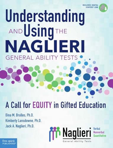 Stock image for Understanding and Using the Naglieri General Ability Tests A Call for Equity in Gifted Education (Free Spirit Professional) for sale by Lakeside Books