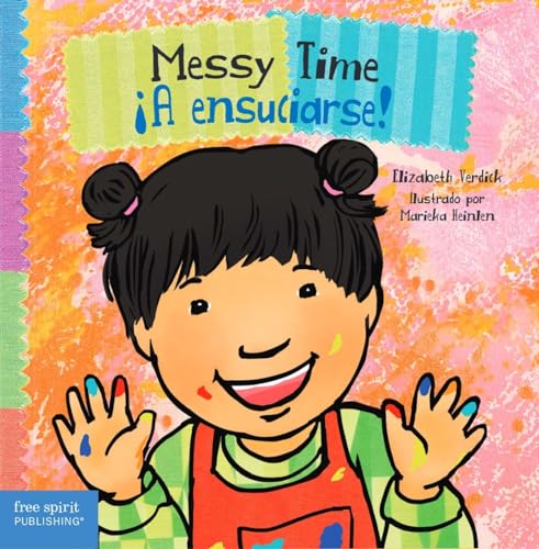 9781631988288: Messy Time / A Ensuciarse! (Toddler Tools)