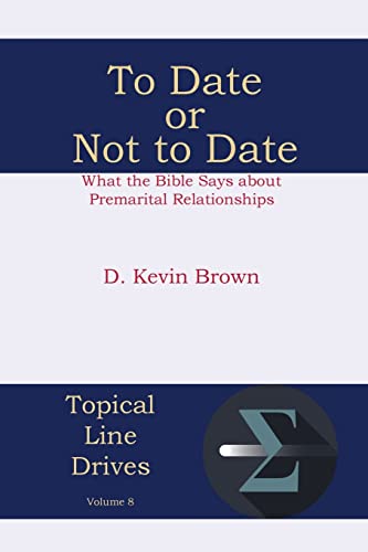 Beispielbild fr To Date or Not to Date: What the Bible Says about Premarital Relationships zum Verkauf von ThriftBooks-Atlanta