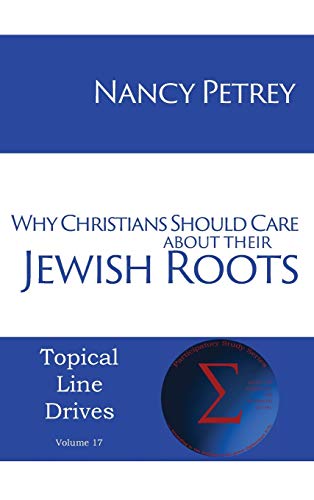 9781631994180: Why Christians Should Care about Their Jewish Roots