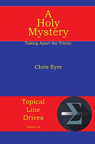 Beispielbild fr A Holy Mystery: Taking Apart the Trinity zum Verkauf von ThriftBooks-Atlanta