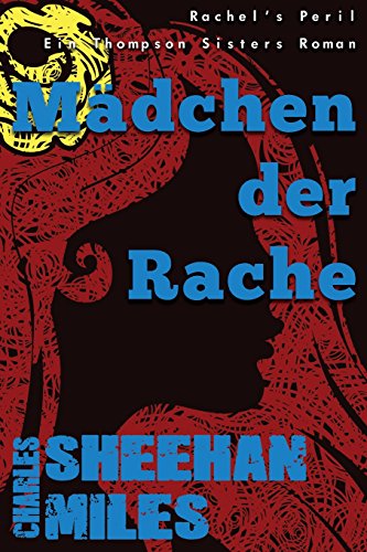 Imagen de archivo de Mdchen der Rache (Rachel's Peril - Ein Thompson Sisters Roman) (German Edition) a la venta por Lucky's Textbooks