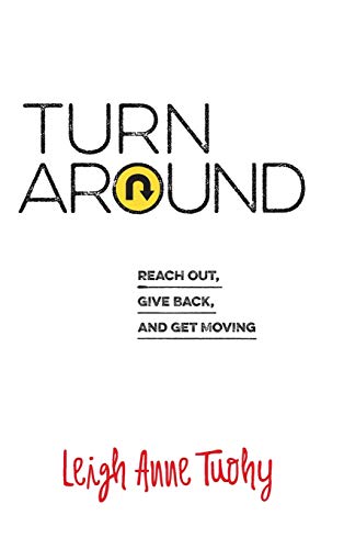 Beispielbild fr Turn Around: Reach Out, Give Back, and Get Moving zum Verkauf von Orion Tech
