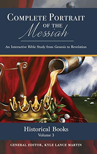 Beispielbild fr Historical Books: Volume 3 (The Complete Portrait of the Messiah) zum Verkauf von Books From California